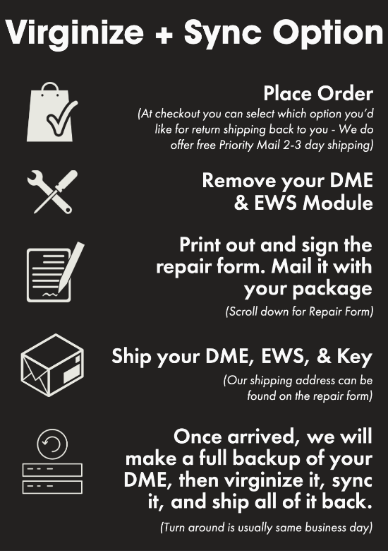 Virginize and Program Service BMW DME ECU replacements.  DME Types Supported: DME MS42 MS43 MS45 MS45.0 MS45.1 M5.2.1 ME5.2.1 M7.2 ME7.2 ME9.2 - M62 M62B44 M62TU M62B44TU M52 M52TU M54 M56 N62 N62TU N73 N73TU E39 E38 E46 E60 E65 E66 E70 E71 E53 325i 328i 330i 525i 528i 530i 540i 550i 650i 740i 740il 750i 750il